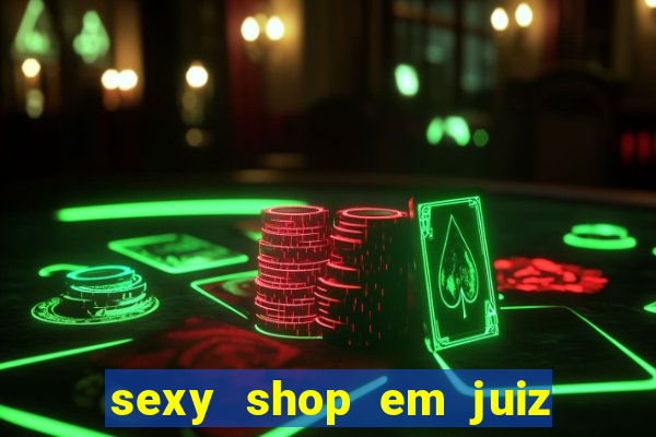 sexy shop em juiz de fora